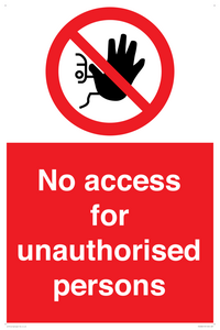 No access to unauthorised persons Prohibition Sign